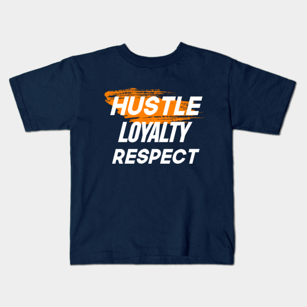 respect the hustle t shirt